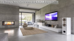 Things You Can't Miss at CEDIA Expo 2019