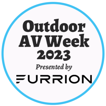 Outdoor AV Week 2023 Presented by Furrion