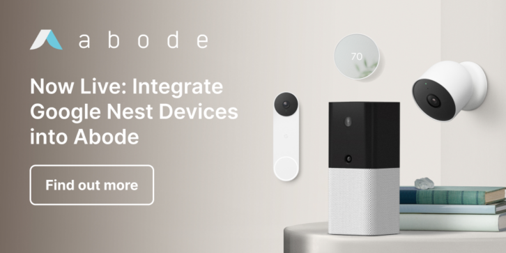 Abode integrates with Google Nest