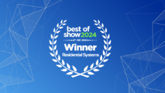 Residential systems Best of ISE 2024 Award Winners