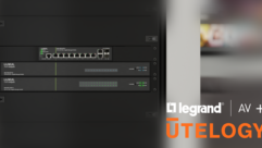 Legrand | AV has announced that its Luxul professional AV networking switches are now supported within the Utelogy cloud-based AV management platform.
